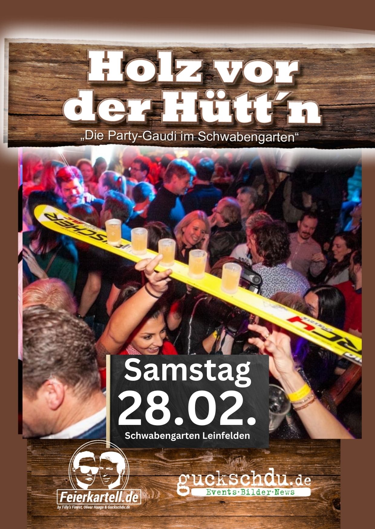 Holz vor der Hüttn - Die Original Almhüttenparty